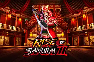 Rise Of Samurai III